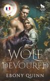 Wolf Devoured (Français): Une romance paranormale de loups-garous aux âmes sœurs prédestinées