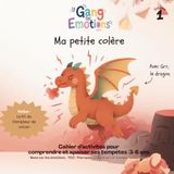 Ma petite colère: Avec Grr, le dragon