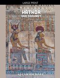 Hathor Libri GmbH Gods of Egypt, Myth and Mystery- Hathor and Sekhmet