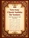 Very Easy Classic Sudoku for Seniors: Large Print Puzzles for Light Stimulation