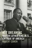 Not The Morehouse College King Collection Series on Civil and Human Rights: Not Dreaming