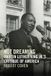 Not The Morehouse College King Collection Series on Civil and Human Rights: Not Dreaming