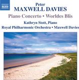 Outhere Naxos Kathryn Stott, Royal Philharmonic Orchestra, Maxwell Davies - Maxwell Davies: Piano Concerto | Worldes Blis (CD)