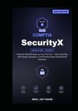 CompTIA SecurityX Study Guide 2026: Pass the CAS-005 Exam on Your First Try — All-in-One Prep with Practice Questions, a Full Practice Exam & Real-World Scenarios