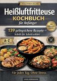 BoD - Books on Demand Heissluftfritteusekochbuch Für Anfänger