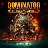 Dominator Various Artists - Dominator - The Hardcore Festival (Voyage Of The Damned)