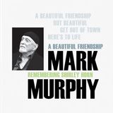 PIAS Nederland Mark Murphy - A Beautiful Friendship (CD)