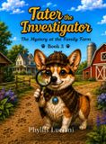 Tater Phyllis Luciani Books Tater the Investigator- Book 3 Hardcover