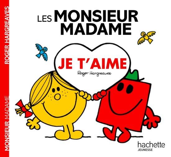 Les Monsieur Madame Histoires LES MONSIEUR MADAME - JE T'AIME