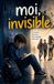 MOI, INVISIBLE: Le journal de Nolan 12 ans, transparent malgré lui