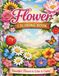 Flowers Coloring Book for Kids & Adults: Relaxing Floral Designs to Color for Stress Relief & Fun