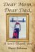 Dear Libri GmbH Dear Mom, Dear Dad A Son's Thank You Paperback