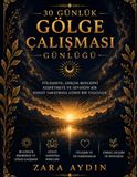 30-Day Shadow Work Journal in Turkish: A Guided Workbook for Self-Awareness, Emotional Balance and Personal Transformation