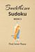 Buddhism Buddhism Sudoku Puzzles Book 3: Sudoku Puzzles for Buddhism | Find Inner Peace | 6x9 Inches, 110 Pages | 50+ Puzzles | Solutions Included | Buddhism Quotes