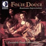 Bertus Distributie Folie Douce Renaissance Improvisations / Doulce Memoire CD