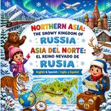 NORTHERN ASIA: THE SNOWY KINGDOM OF RUSSIA