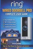 Ring Wired Doorbell Pro (Newest Model) Complete User Guide