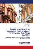 SMART Lap Lambert Academic Publishing Smart Materials in Adaptive Transparent Systems in Building Facade