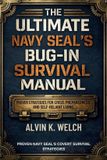 Ultimate Generate.plus Ultimate Navy Seal's Bug-in Survival Manual