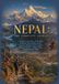 NEPAL : THE COMPLETE JOURNEY: A Complete Travel Guide to the Himalayas, Kathmandu Valley, Pokhara, Everest, Annapurna, Mustang, Chitwan, Lumbini, Janakpur & Beyond — Hist