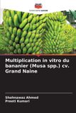 Multiplication Editions Notre Savoir Multiplication in vitro du bananier (Musa spp.) cv. Grand Naine