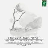 Sonic Rendezvous Valerio Celentano - Debussy: A Guitar Perspective (Transcriptions, Dedications, Inspirations) (CD)