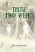 Those Libri GmbH Those Two Weeks Paperback