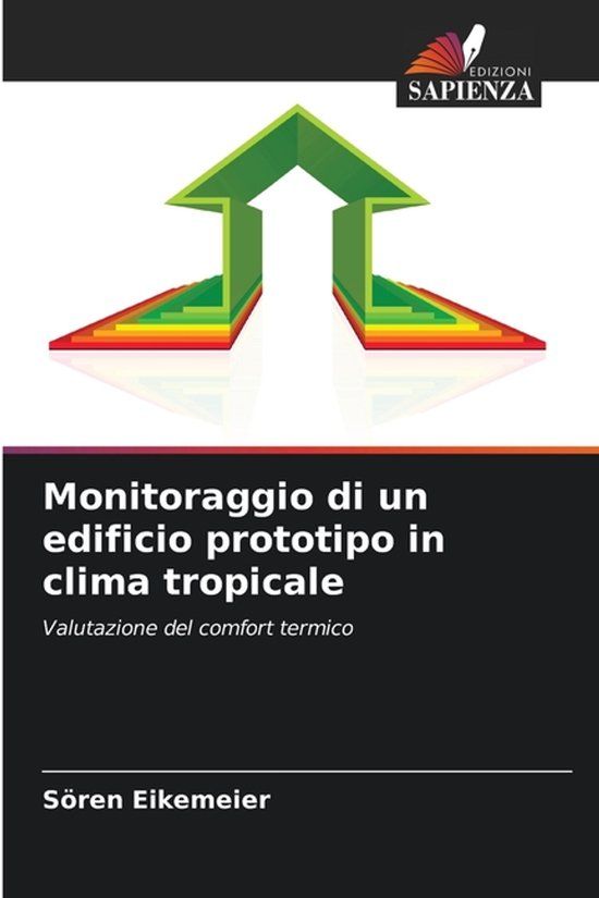Monitoraggio OmniScriptum SRL Monitoraggio di un edificio prototipo in clima tropicale
