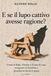 E SE IL LUPO CATTIVO AVESSE RAGIONE?