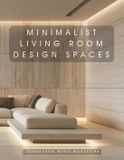 Minimalist Libri GmbH Minimalist Living Room Design Spaces: Interior Design Inspiration | Home Decor Accent Piece | Coffee Table Book