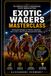 Exotic Wagers Mastercl: Professional Strategies for Exacta, Trifecta, Superfecta, Pick 3, Pick 4, Pick 5, Pick 6 and Advanced Horse Racing Betting