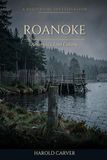 Roanoke: America's Lost Colony