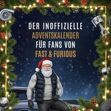 Der FlipFlop Der inoffizielle Adventskalender für Fans von Fast & Furious