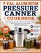 T-fal Aluminum Pressure Canner Cookbook