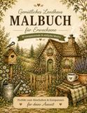 Gemütliches Cottagecore-Malbuch für Erwachsene: 30 einfache und entspannende Motive für mehr Ruhe und Gelassenheit
