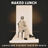Sonic Rendezvous Naked Lunch Lights And A Slight Taste Of Death (LP) (Coloured Vinyl)