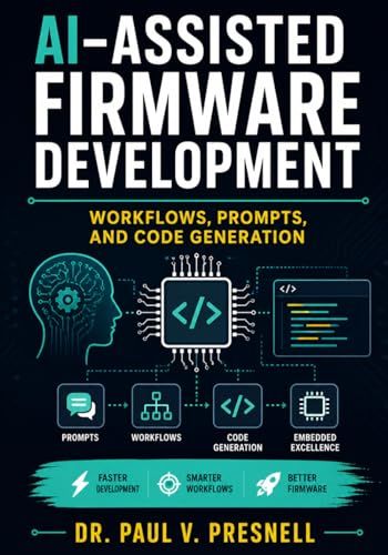 AI-Assisted Firmware Development: Workflows, Prompts, and Code Generation