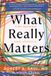 What Libri GmbH What Really Matters: Find Meaning Amid Upheaval Paperback