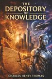 The Depository of Knowledge: The Truth That Shapes Tomorrow