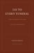 Go Libri GmbH Go to Every Funeral: How Grief Defines the Living Paperback