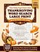 Thanksgiving Word Search Large Print: Festive Holiday Puzzle Book for Adults: 140 Autumn Themed Wordfinds for Relaxation, Brain Training, and Seasonal Fun