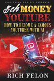 SCHMONEY YOUTUBE: How to Become a Famous YouTuber wIth AI