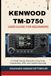 KENWOOD TM-D750 USER GUIDE FOR BEGINNERS
