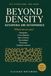 BEYOND DENSITY: Six Situations, One Book: Osteopenia, a New Diagnosis, After a Fracture, On Treatment, Prevention, or Caring for Someone Else — With the Questions to Ask Your Doctor