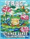 Stained Glass Frog Coloring Book for Adults
