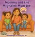 Mommy Libri GmbH Mommy and the Migraine Monster