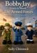 BobbyJay Goes to Work: The Armed Forces: Knitting Patterns for an Army Soldier, RAF Airman & Royal Navy Sailor
