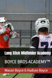 Long BOYCE BROS ACADEMY Long Stick Midfielder Academy