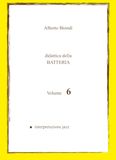 Didattica della BATTERIA Volume 6: Interpretazione Jazz