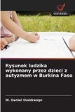 Rysunek OmniScriptum SRL Rysunek ludzika wykonany przez dzieci z autyzmem w Burkina Faso